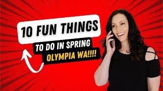 Things to do in Olympia Wa in Spring