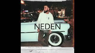 ENES 61 - Neden (Official Audio)