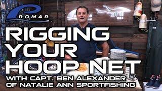 Hoop Net Rigging With Natalie Ann Sportfishing Charters