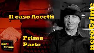 Il mistero Accetti, prima parte