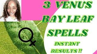 3 Bay Leaf Venus Spells For Lovers, Attractions and Self Love INSTANT RESULTS!!