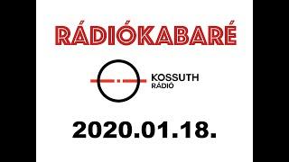 RÁDIÓKABARÉ - 2020.01.18. (TELJES MŰSOR)