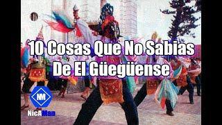 10 Cosas Que No Sabias De El Güegüense