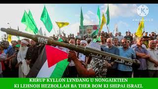 KHRUP KYLLON LYNDANG U NONGAIKTIEN HEZBOLLAH BA SHAH THER BOM HA KI SHIPAI ISRAEL