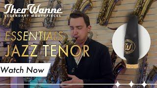 Theo Wanne™ ESSENTIALS JAZZ Tenor Saxophone Mouthpiece demonstration by Thomas Harris