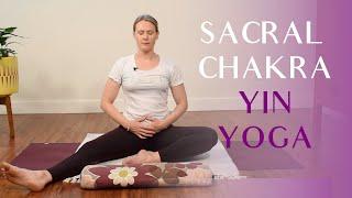 Sacral Chakra Yin Yoga | 30 min Yin for Pelvis, Sacrum & Hips