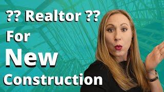 Do I Need A Realtor to Buy A New Construction HOME?