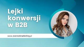 Lejek marketingowy w sprzedaży B2B - na co zwrócić uwagę?