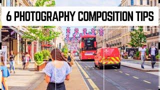 PHOTOGRAPHY COMPOSITION TIPS | 6 Photo Composition Tips