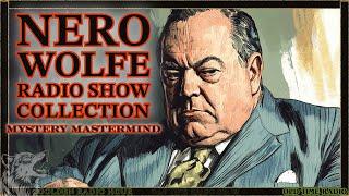 Mystery Mastermind: Nero Wolfe Radio Show Collection