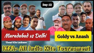 All India Kiteflying Day-12 || Delhi vs Muradabad || Patangbazi || Goldy Ustad🪁 Fighting || Kite ||