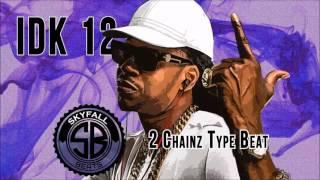 [FREE] IDK 12 - 2 Chainz Type Beat (Prod. by i.b.bangin)