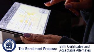 The Enrollment Process: Birth Certificates and Acceptable Alternates