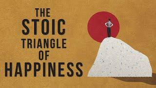 EUDAIMONIA | The Stoic Happiness Triangle (3 STEPS)