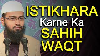 Istikhara Kis Waqt Karna Chahiye - Time When Istikhara Should Be Done By @AdvFaizSyedOfficial