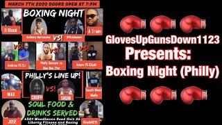 ‪GlovesUpGunsDown1123 Presents: Boxing Night (Philly) ‬