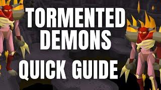 OSRS Killing Tormented Demons - All To Know In 3 Minutes (Super Easy!)