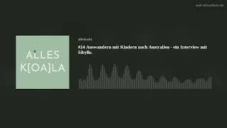 #24 Auswandern mit Kindern nach Australien - ein Interview mit Sibylle.