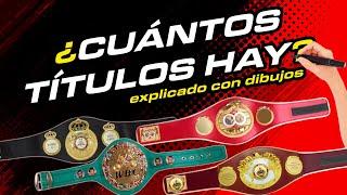 Los Títulos Mundiales del Boxeo EXPLICACIÓN DEFINITIVA