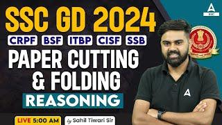 SSC GD 2024 | SSC GD Reasoning Class By Sahil Tiwari | SSC GD Reasoning | Paper Cutting & Folding