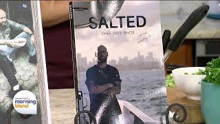 Chef Dave White Shares How Cooking Saved His Life in His New Cookbook 'Salted'