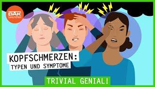 Kopfschmerzen: Typen und Symptome | #trivialgenial | DAK-Gesundheit