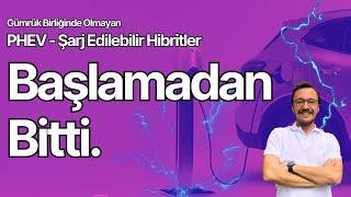 Başlamadan Bitti - Şarj Edilebilir Hibrit Tebliği Ne Anlatıyor ?