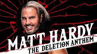 MATT HARDY-THE DELETION ANTHEM WWE THEME SONG