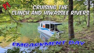 Part1- Embarkment day on our houseboat on the Clinch and Hiwassee River Cruise Houseboat Adventure.