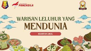 Warisan Leluhur Yang Mendunia , Pelestarian Kearifan Lokal.