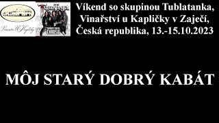 Tublatanka - Môj starý dobrý kabát /live/, Vinařství u Kapličky v Zaječí, Česká republika,14.10.2023