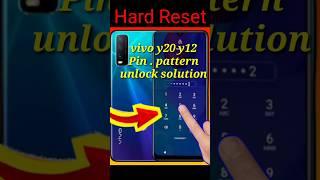 Vivo y20 y12 hard reset//password pattern unlock//lock kaise tode vivo y20// password unlock#ytshort