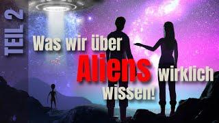 010 Was wir über Aliens wirklich wissen - Teil 2