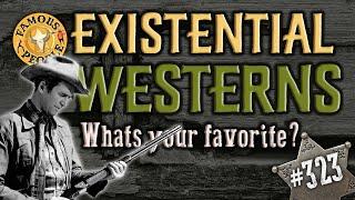 Existential Westerns