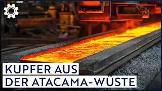 Kupferabbau in der Atacama-Wüste: Das rote Gold aus Chile | Progress Deutschland