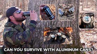 How to Survive the Wilderness with an Aluminum Can.