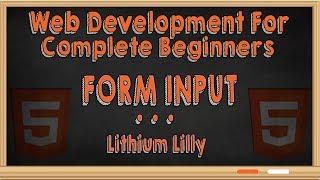 Web Development for Complete Beginners : Form Input Tag