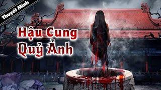 Phim Kinh Dị Chiếu Rạp Cực Hấp Dẫn | HẬU CUNG QUỶ ẢNH | Phim Điện Ảnh Trung Quốc Thuyết Minh