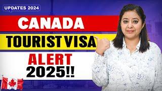 CANADA TOURIST VISA ALERT 2025 | CANADA | UK | AUSTRALIA | NEW ZEALAND TOURIST VISA