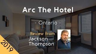 Arc The Hotel 4⋆ Review 2019