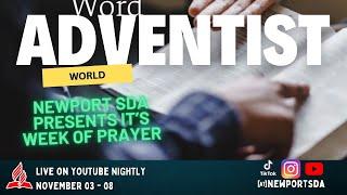 Newport SDA || Week of Prayer || Night 6 || November 08, 2024