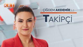 #CANLI | Çiğdem Akdemir ile Takipçi | 01.11.2024 | #KRT