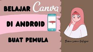 TUTORIAL CANVA DASAR FREE PAKAI HP ANDROID 2021