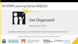 Mi-STAR Learning Series - Get Organized!, 02/02/2023