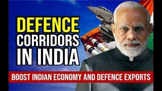 Defense Corridor in Uttar Pradesh and Tamil Nadu : Game Changer for India and its Economy