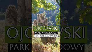 Najmniejszy Park Narodowy w Polsce - Ojcowski Park Narodowy