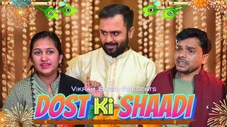 Dost Ki Shaadi | Vikram Bagri | Shaadi Comedy