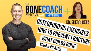 BEST & WORST OSTEOPOROSIS EXERCISES. Prevent Fracture. Build Bone. Bone Coach w/ Dr. Sherri Betz.