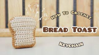 Crochet Mini Bread Toast Keychain | Amigurumi Tutorial | SpringDay DIY