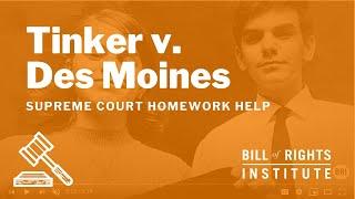 Tinker v. Des Moines | Homework Help from the Bill of Rights Institute